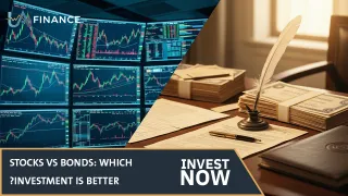 Stocks vs Bonds: Which Investment Is Better?